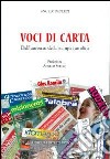 Voci di carta. Dall'universo della stampa cattolica libro di Paoluzi Angelo