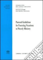 Pastoral guidelines for fostering vocations to priestly ministry libro