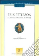 Erik Peterson. La presenza teologica di un outsider