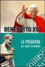 La preghiera nel nuovo testamento