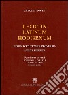 Lexicon latinum hodiernum. Verba, locutiones, proverbia latine reddita libro