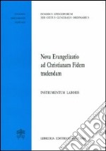 Nova evangelizatio ad christianam fidem tradendam. Instrumentum laboris libro