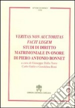 Veritas non auctoritas facit legem studi di diritto matrimoniale in onore di Pietro Antonio Bonnet