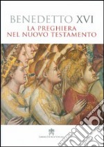 La preghiera nel Nuovo Testamento