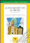 Le pape Benoît au Bénin du 18 au 20 novembre 2012. La pastorale de la socialisation politique en Afrique libro