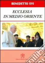 Ecclesia in Medio Oriente. Esortazione Apostolica Postsinodale libro