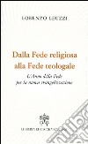 Dalla fede religiosa alla fede teologale. L'anno della fede per la nuova evangelizzazione libro