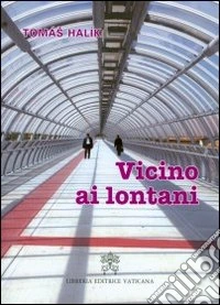 Vicino ai lontani