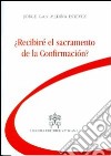 Reciberé el sacramento de la confirmación? libro