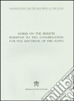 Norms on the delicts reserved to the congregation for the doctrine of the faith libro