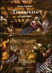 Tintoretto. Le visioni