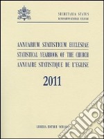 Annuarium statisticum Ecclesiae (2011). Ediz. multilingue libro