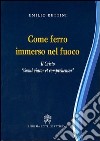 Come ferro immerso nel fuoco. Il Cristo «simul viator et comprehensor» libro