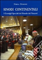 Sinodi continentali. I consigli speciali del sinodo dei vescovi libro