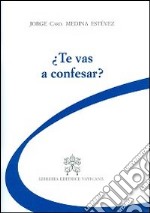 Te vas a confesar? libro