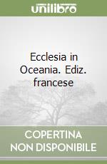 Ecclesia in Oceania. Ediz. francese libro