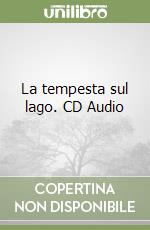La tempesta sul lago. CD Audio