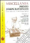 Miscellanea Premio Joseph Ratzinger libro