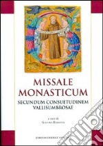 Missale monasticum. Secundum consuetudinem vallisumbrosae libro