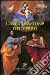L'incarnazione del verbo. Il contributo di Tommaso d'Aquino nella Summa Theologiae libro di Scognamiglio Edoardo