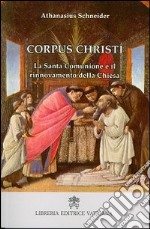 Corpus Christi. La santa comunione e il rinnovamento della Chiesa libro