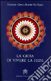 La gioia di vivere la fede libro