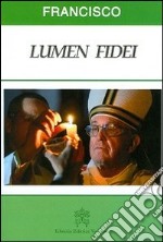 Lumen fidei. Ediz. spagnola libro