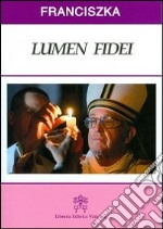 Lumen fidei. Ediz. polacca libro