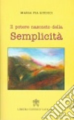 Il potere nascosto della semplicità libro