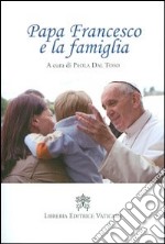 Papa Francesco e la famiglia libro