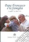 Papa Francesco e la famiglia libro