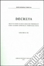 Decreta. Selecta inter ea quae anno 2002 prodierunt cura eiusdem apostolici tribunalis edita. Vol. 20 libro