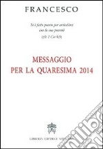 Messaggio per la Quaresima 2014 libro