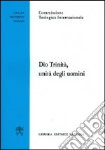 Dio trinità, unità degli uomini libro