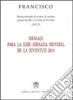 Mensaje para la XXIX Jornada mundial de la juventud 2014 libro