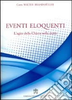 Eventi eloquenti. L'agire della chiesa nella storia libro