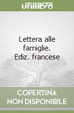 Lettera alle famiglie. Ediz. francese libro