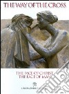 The face of Christ, the face of man. The Way of the Cross 2014 libro