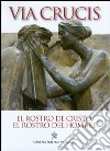 El Rostro de Cristo, el rostro del hombre. Via crucis 2014 libro