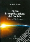 Nuova evangelizzazione del sociale. Benedetto XVI e papa Francesco libro