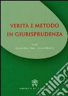 Verità e metodo in giurisprudenza libro