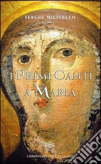 I primi canti a Maria