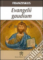 Evangelii gaudium. Ediz. tedesca libro