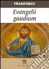 Evangelii gaudium. Ediz. tedesca libro