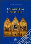 La santità è possibile. Nascono per non morire libro