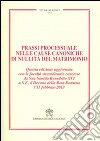 Prassi processuale nelle cause canoniche di nullità del matrimonio libro di Gullo Carlo; Gullo Alessia