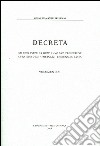 Decreta. Selecta inter ea quae anno 2003 prodierunt cura eiusdem Apostolici Tribunali edita. Vol. 21 libro di Rotae romanae tribunal (cur.)