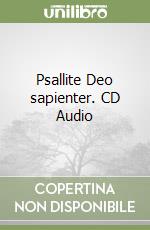 Psallite Deo sapienter. CD Audio libro