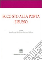 Ecco sto alla porta e busso. Atti del 1° Convegno internazionale di mistica libro