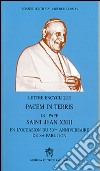 Lettere encyclique Pacem in terris. Du pape saint Jean XXIII en l'occasion du 50ème anniversaire de sa parution libro